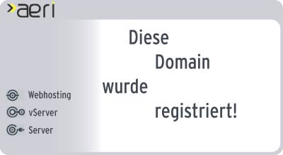 Diese Seite wird auf dem Webspace von aeri.de gehostet. Aeri.de bietet Webhosting, vServer und Server zu g&uuml;nstigen Konditionen